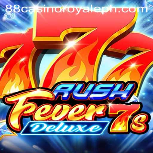 RushFever7sDeluxe: Experience the Thrill at 88 Casino Royale